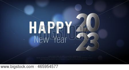 Happy New Year 2023. Paper Cut Number And Text Whit Bokeh Bubber On Blue Gradient Background.