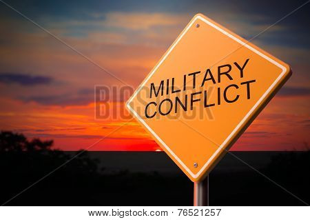 Military Conflict on Warning Road Sign.