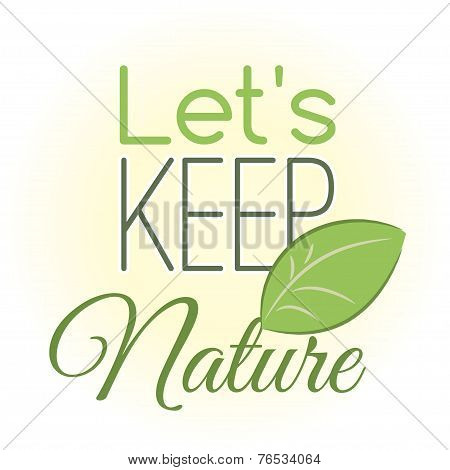 Vector illustration. Let's keep nature.