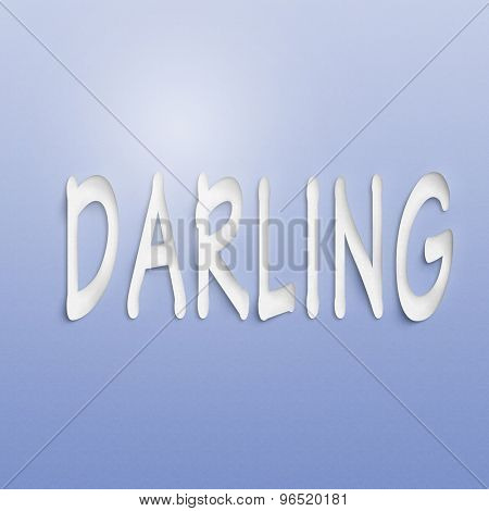 text on the wall or paper, darling