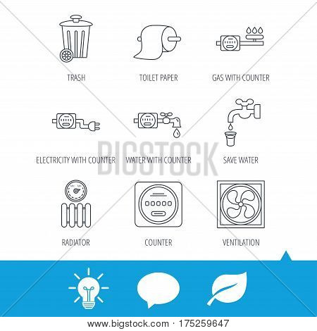 Ventilation, radiator and water counter icons. Toiler paper, gas and electricity counters linear signs. Trash icon. Light bulb, speech bubble and leaf web icons. Vector