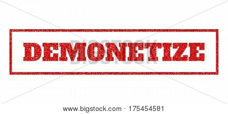 Red Rubber Seal Stamp With Demonetize Text. Vector Message Inside Rectangular Frame. Grunge Design A