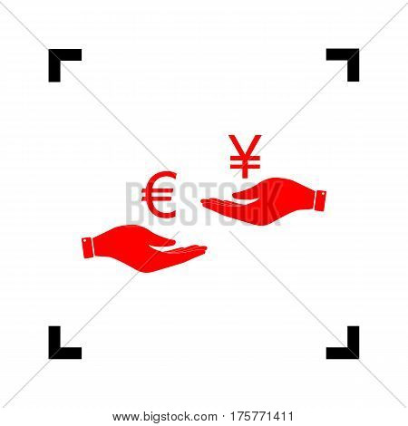 Currency exchange from hand to hand. Euro and Yen. Vector. Red icon inside black focus corners on white background. Isolated.