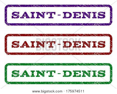 Saint-Denis watermark stamp. Text tag inside rounded rectangle with grunge design style. Vector variants are indigo blue, red, green ink colors. Rubber seal stamp with scratched texture.