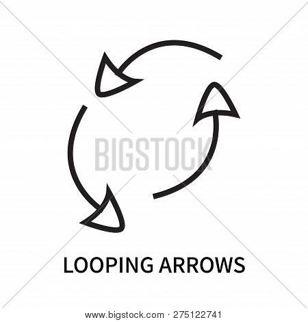 Looping Arrows Icon Isolated On White Background. Looping Arrows Icon Simple Sign. Looping Arrows Ic