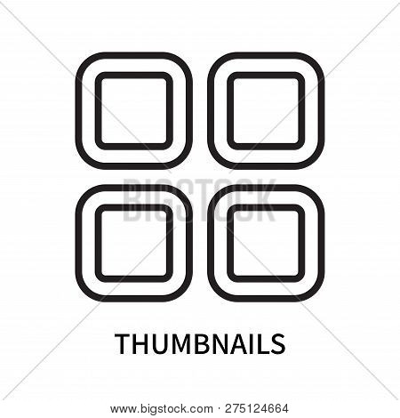 Thumbnails Icon Isolated On White Background. Thumbnails Icon Simple Sign. Thumbnails Icon Trendy An