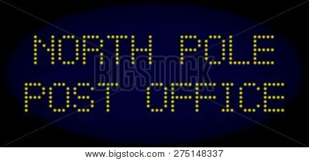 North Pole Post Office Title In Led Style With Round Glowing Pixels. Vector Shiny Yellow Symbols For