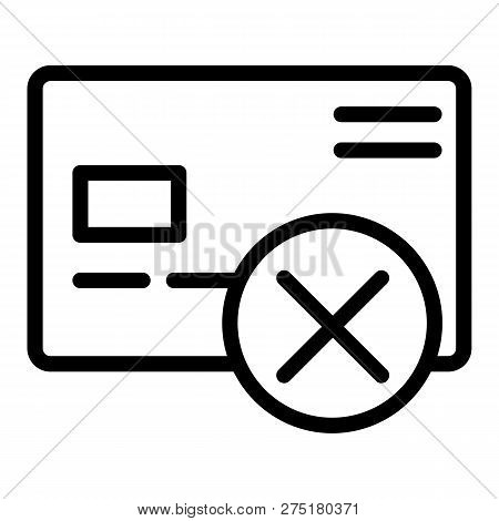 Cancel Credit Card Line Icon. Plastic Card With Cross Vector Illustration Isolated On White. Wrong T
