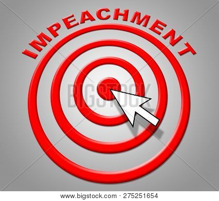 Impeachment Target To Remove Corrupt President Or Politician
