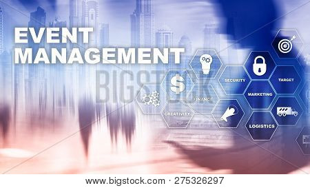 Event Management Concept. Event Management Flowchart. Event Management Related Items. Mixed Media Bu
