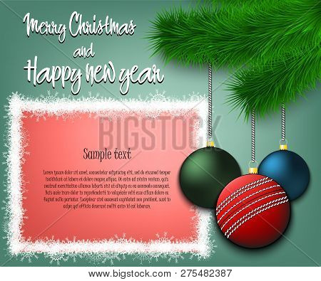 Merry Christmas And Happy New Year. Cricket Ball As A Christmas Decorations Hanging On A Christmas T