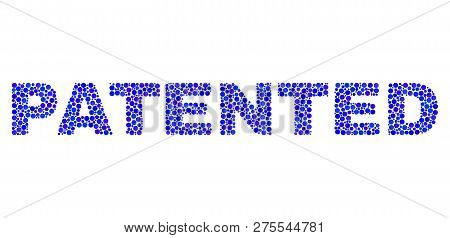 Vector Dot Patented Text Isolated On A White Background. Patented Mosaic Title Of Circle Dots In Var