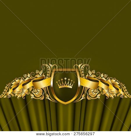 Royal Background With Ornament, Shield, Gold Crown, Ribbon, Blazon, Place For Text In Vintage Style.