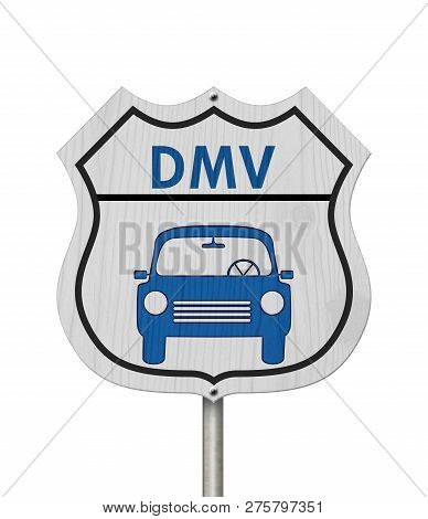 Visit To The Dmv Highway Sign, Icon Of A Car And Text Dmv On A Highway Sign Isolated Over White 3d I