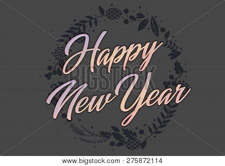 The Happy New Year Text With Gradient Color And Elegant Emboss Effect