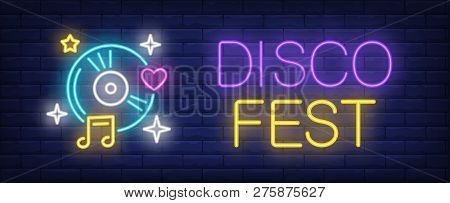 Disco Fest Neon Text And Compact Disk With Music Note. Disco Advertisement Design. Night Bright Neon