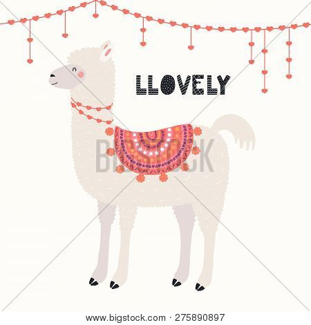 Hand Drawn Valentines Day Card With Cute Funny Llama, Heart Decorations, Text Llovely. Vector Illust