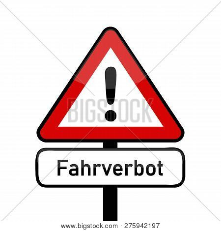 Red Traffic Sign Warning Driving Ban Vector Illustration Eps10