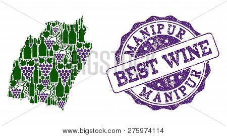 Vector Collage Of Grape Wine Map Of Manipur State And Grunge Stamp For Best Wine. Map Of Manipur Sta