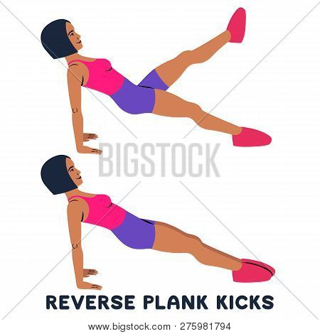 Reverse Plank Kicks. Reverse Plank. Sport Exersice. Silhouettes Of Woman Doing Exercise. Workout, Tr