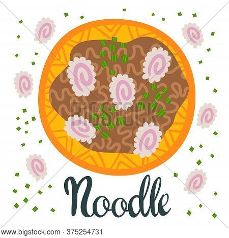 Japanese Kamaboko Udon In Bowl On Table. Top View. Illustration With Soup In Cartoon Flat Style. Asi