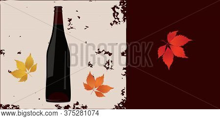 Bottle Of Wine, Autumn Maple Leaves - Abstract Grunge Background - Vector. Holidays. Gift Idea. Bann