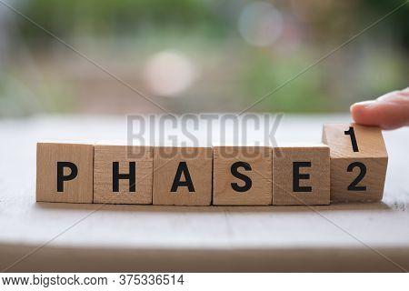 Phase 1 2 Reopen Project Plan Concept On Wood Blocks As Finger Changes Phase