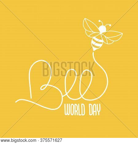 Greeting Card For World Bee Day In May 20.  \nvector Stock Illustration.