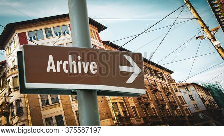 Street Sign The Direction Way To Archive