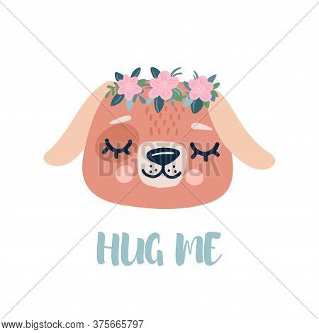 Cute Dog With A Wreath Of Flowers On His Head. Spring Character And Lettering Hug Me