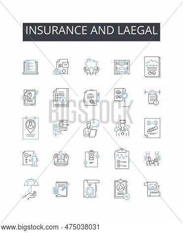 Insurance And Laegal Line Icons Collection. Coverage, Protection, Security, Assurance, Indemnificati