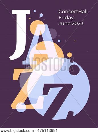 Jazz And Classical Music Event Poster Design Concept. Typography Abstract Decorative Background. Vec
