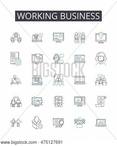 Working Business Line Icons Collection. Running Company, Busy Office, Operational Enterprise, Functi