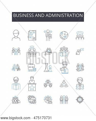 Business And Administration Line Icons Collection. Commerce, Management, Financial Affairs, Leadersh