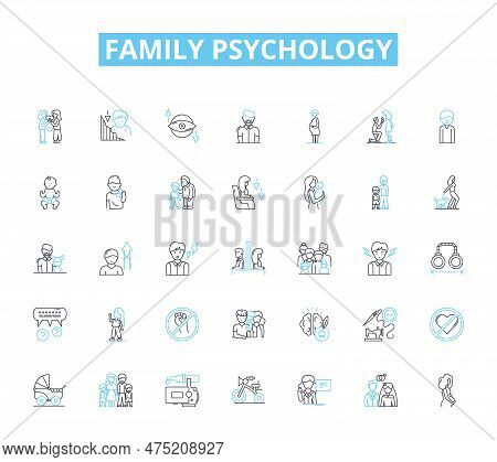Family Psychology Linear Icons Set. Attachment, Communication, Conflict, Cohesion, Development, Dyna
