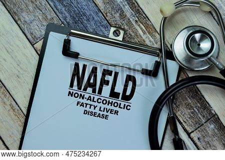 Concept Of Nafld - Non-alcoholic Fatty Liver Disease Write On Paperwork With Stethoscope Isolated On