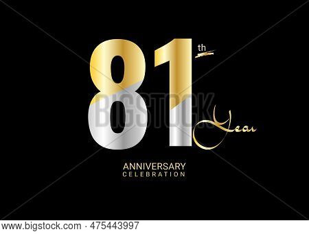 81 Years Anniversary Celebration Gold And Silver Vector Template, 81 Number Logo Design, 81th Birthd