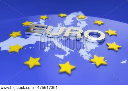 3d Render - Metal Euro Text Over Flag Of Europe And Europe Map