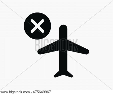 Flight Canceled Plane Black And White Icon. Airplane Error Problem Sign Vector. Aeroplane Airport Cl