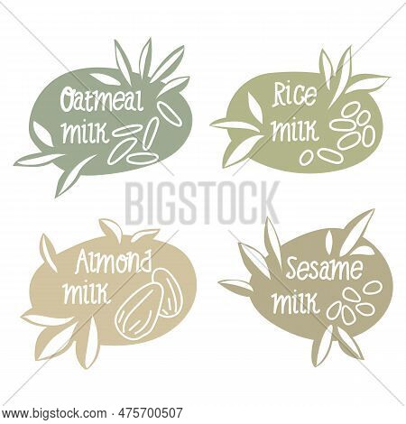 A Set Of Labels For Vegetable Milk. Milk For Vegetarians. Milk Without Lactose. An Alternative To Da