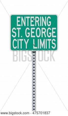 Vector Illustration Of The St. George (utah) Entering City Limits Green Road Sign On Metallic Post