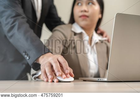 Unhappy, Hand Of Asian Young Woman Employee, Man Employer Or Colleague Or Boss Touching Her Hand And