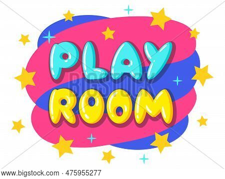 Cartoon Play Room Sticker. Kids Game Zone, Children's Entertainment Party Club And Game Zone Badge F