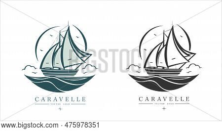 Caravelle On The Water Logo Vintage Emblem. Old Retro Vector Illustration Marine Navy Icon
