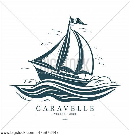 Caravelle On The Water Logo Vintage Emblem. Old Retro Vector Illustration Marine Navy Icon
