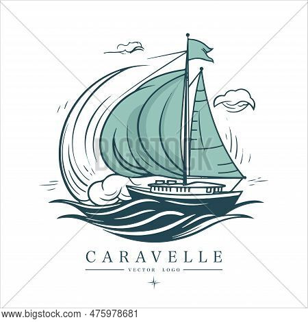Caravelle On The Water Logo Vintage Emblem. Old Retro Vector Illustration Marine Navy Icon