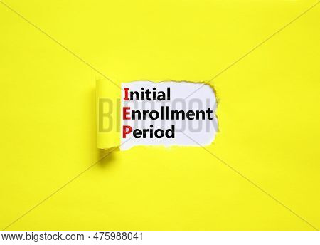 Iep Symbol. Concept Words Iep Initial Enrollment Period On Beautiful White Paper. Beautiful Yellow T