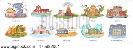 Disasters And Natural Catastrophes, Flood And Tornado, Eruption And Wind, Quake And Wildfire, Snowfa