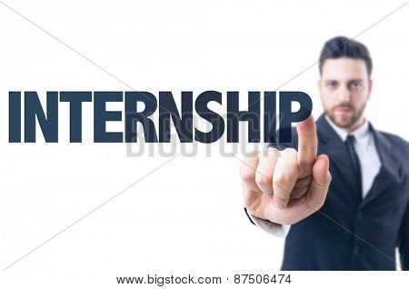 Business man pointing the text: Internship