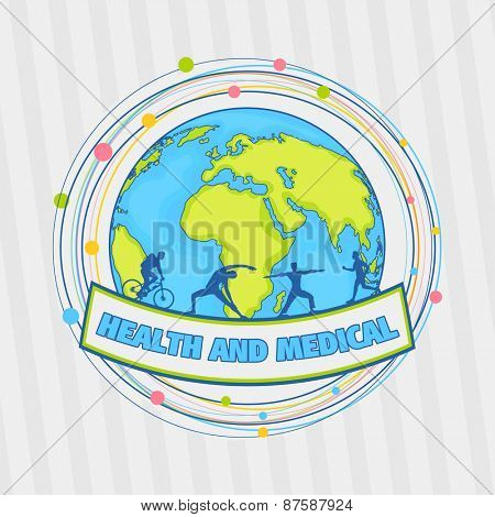 Illustration of globe with people doing excercise to keep fit on grey background for Health and Medical concept.